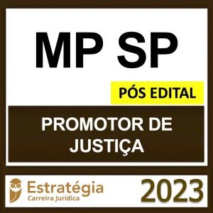 MP SP – PÓS EDITAL – (PROMOTOR) – ESTRATÉGIA 2023