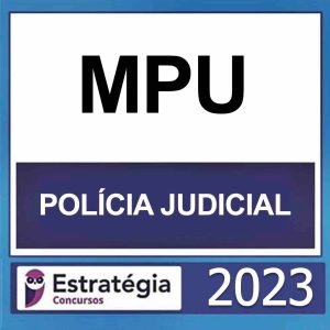 MPU – (POLÍCIA JUDICIAL) – ESTRATÉGIA 2023
