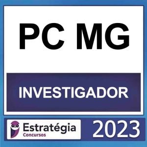 PC MG – (INVESTIGADOR) – ESTRATÉGIA 2023