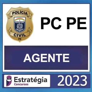 PC PE – (AGENTE) – ESTRATÉGIA 2023