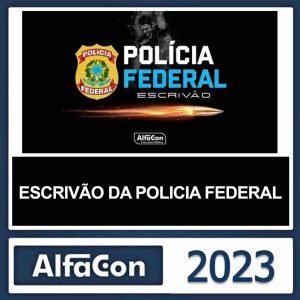 PF – (ESCRIVÃO) – ALFACON 2023