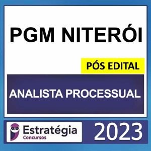 PGM NITERÓI SERVIDORES – PÓS EDITAL – (ANALISTA PROCESSUAL) – ESTRATÉGIA 2023