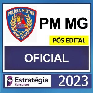 PM MG – PÓS EDITAL – ( OFICIAL ) – ESTRATÉGIA 2023