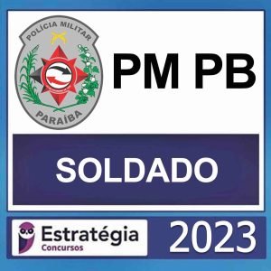 PM PB – (SOLDADO) – ESTRATÉGIA 2023