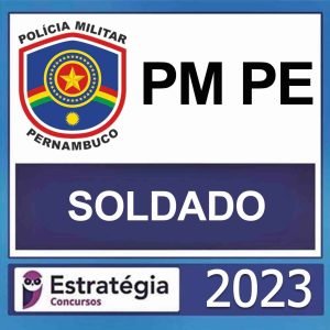 PM PE – (SOLDADO) – ESTRATÉGIA 2023