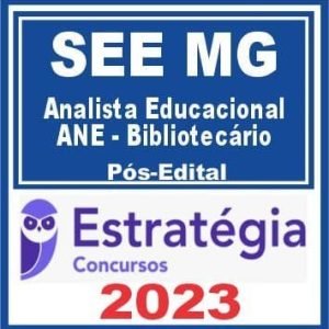 SEE MG (Analista Educacional – ANE – Bibliotecário) Pós Edital – Estratégia 2023