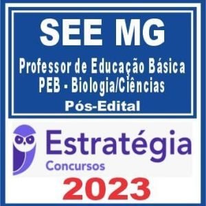 SEE MG (Professor de Educação Básica – PEB – Biologia/Ciências) Pós Edital – Estratégia 2023