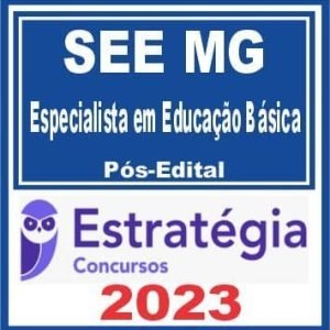 SEE MG (Especialista em Educação Básica – EEB) Pós Edital – Estratégia 2023