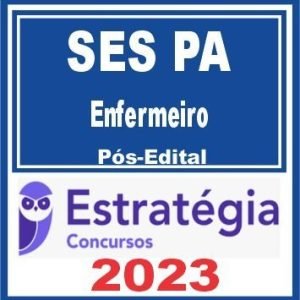 SES PA (Enfermeiro) Pós Edital – Estratégia 2023