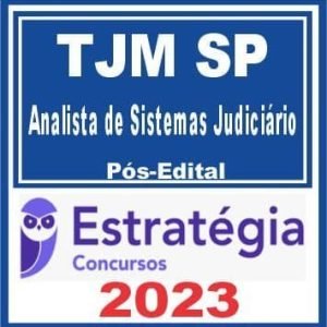TJM SP (Analista de Sistemas Judiciário) Pós Edital – Estratégia 2023