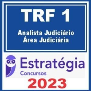 TRF DF – 1ª REGIÃO (Analista Judiciário – Área Judiciária) Estratégia 2023