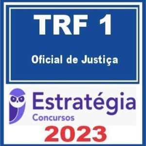 TRF DF – 1ª REGIÃO (Oficial de Justiça) Estratégia 2023
